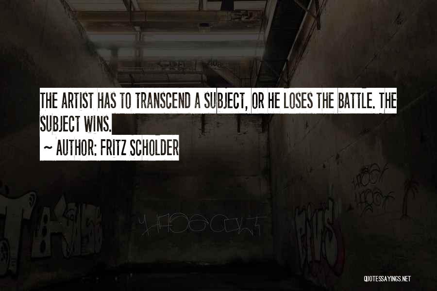 A Battle Quotes By Fritz Scholder