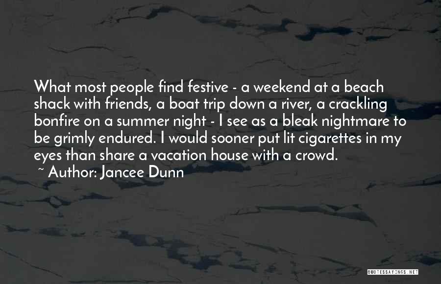 A Beach Vacation Quotes By Jancee Dunn