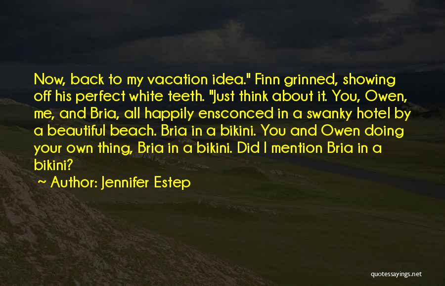 A Beach Vacation Quotes By Jennifer Estep