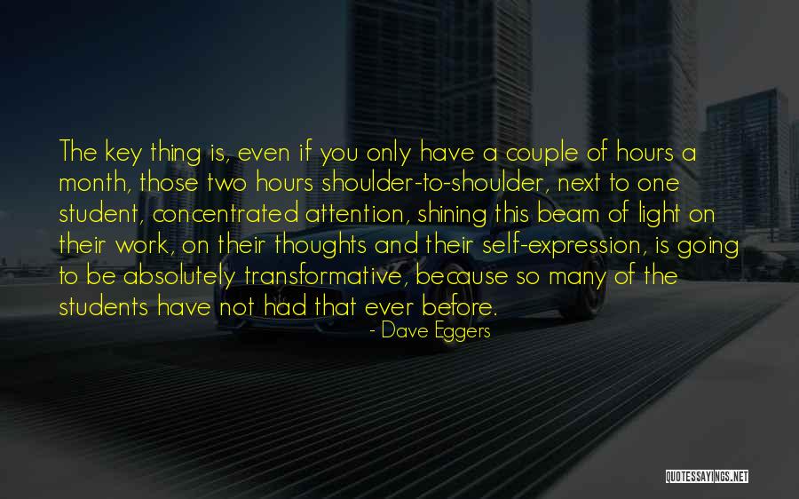 A Beam Of Light Quotes By Dave Eggers A Beam Of Light Quotes By Dave Eggers