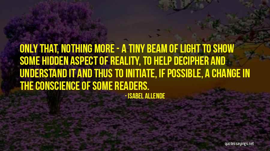 A Beam Of Light Quotes By Isabel Allende A Beam Of Light Quotes By Isabel Allende