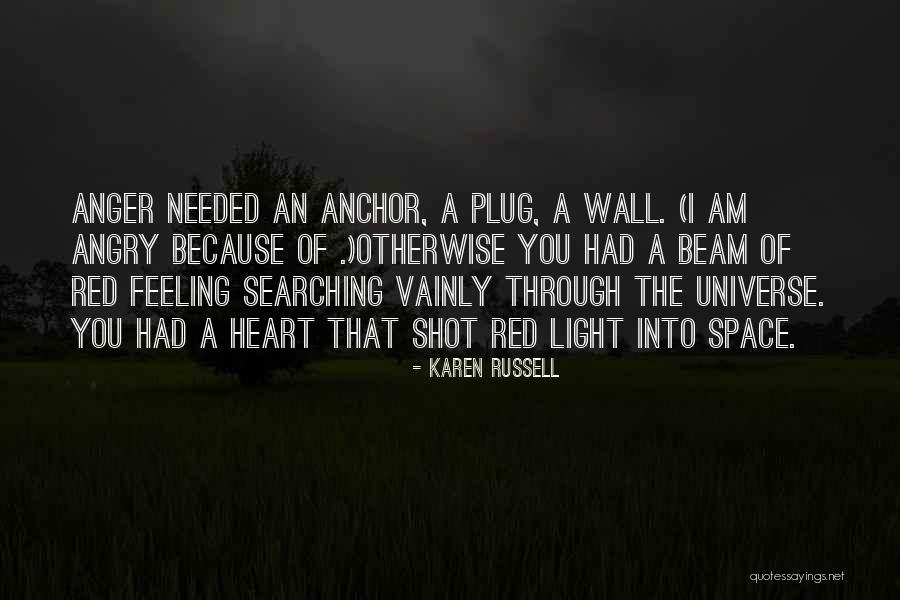 A Beam Of Light Quotes By Karen Russell A Beam Of Light Quotes By Karen Russell