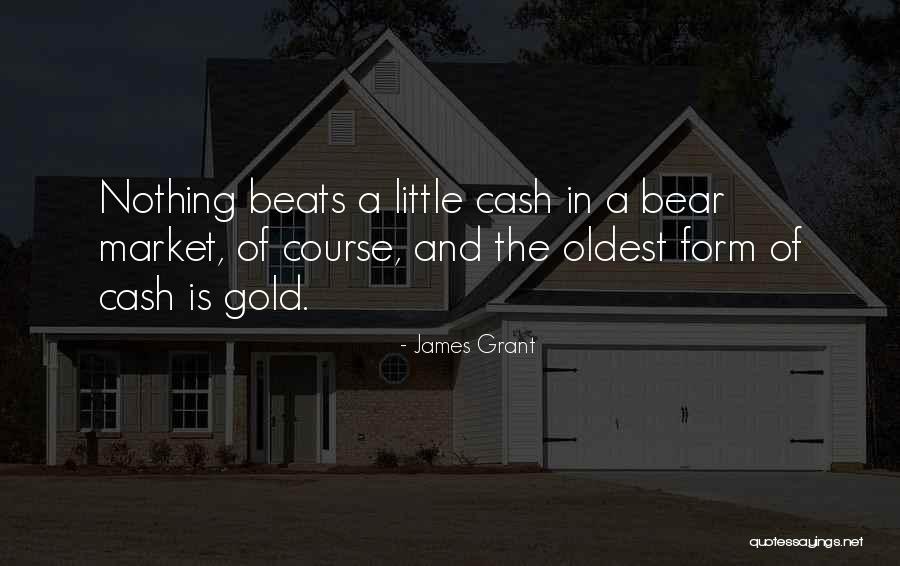 A Bear Market Quotes By James Grant A Bear Market Quotes By James Grant