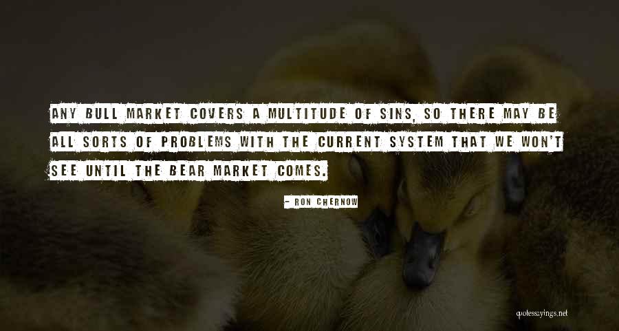 A Bear Market Quotes By Ron Chernow A Bear Market Quotes By Ron Chernow