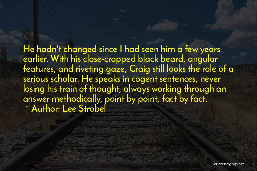 A Beard Quotes By Lee Strobel