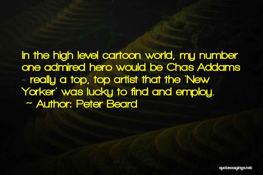 A Beard Quotes By Peter Beard