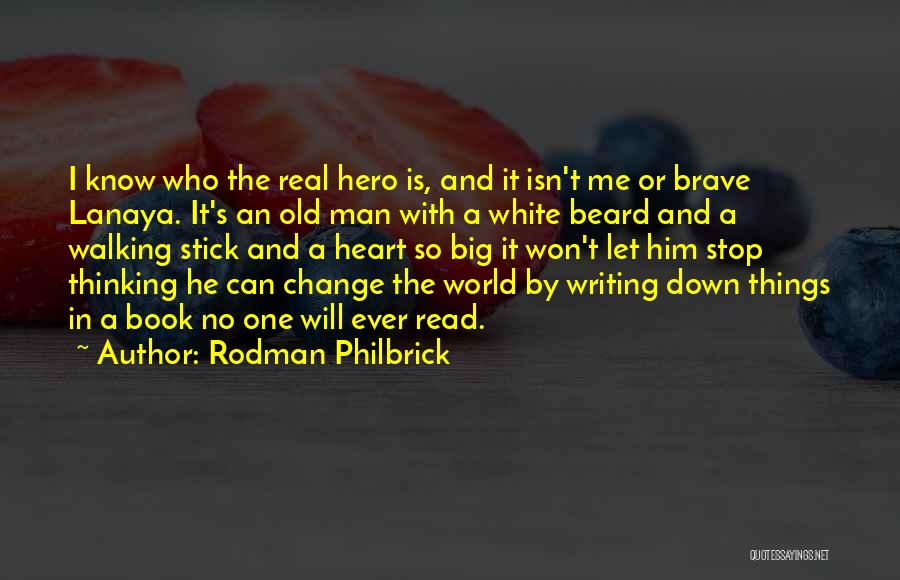 A Beard Quotes By Rodman Philbrick