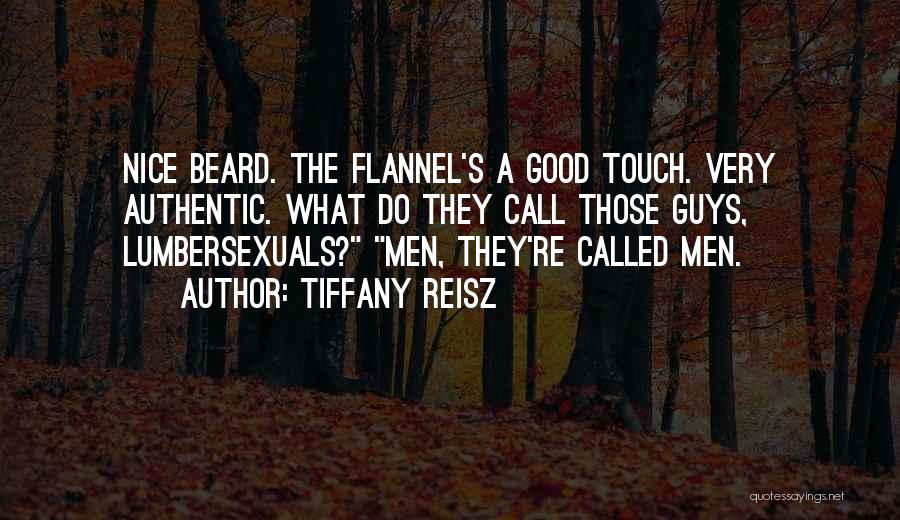 A Beard Quotes By Tiffany Reisz