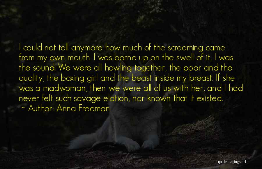 A Beast Quotes By Anna Freeman