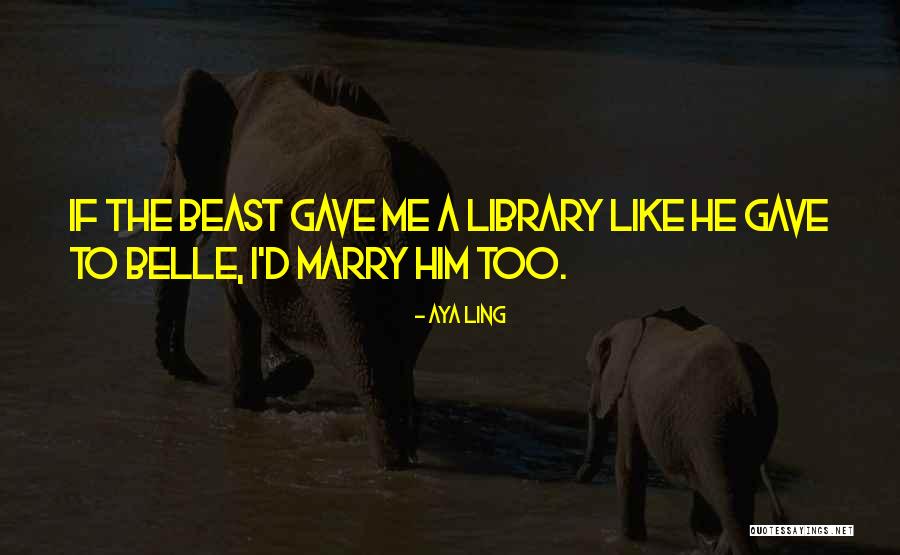 A Beast Quotes By Aya Ling A Beast Quotes By Aya Ling