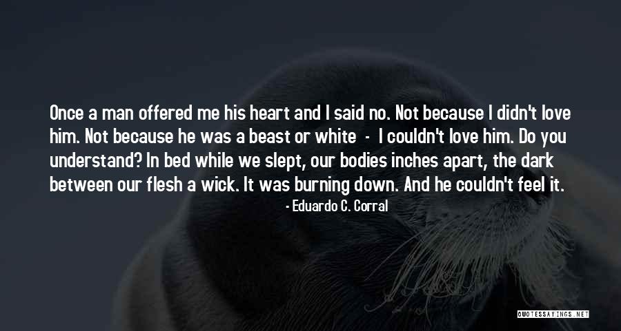 A Beast Quotes By Eduardo C. Corral A Beast Quotes By Eduardo C. Corral