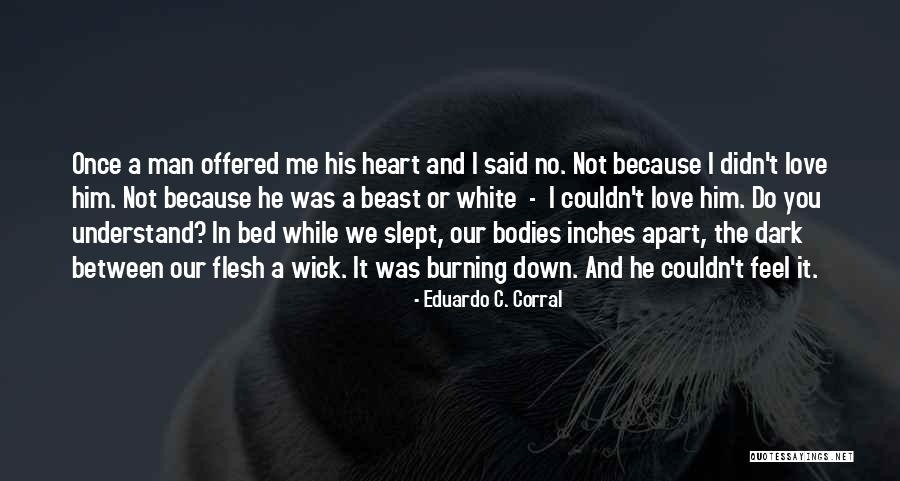 A Beast Quotes By Eduardo C. Corral