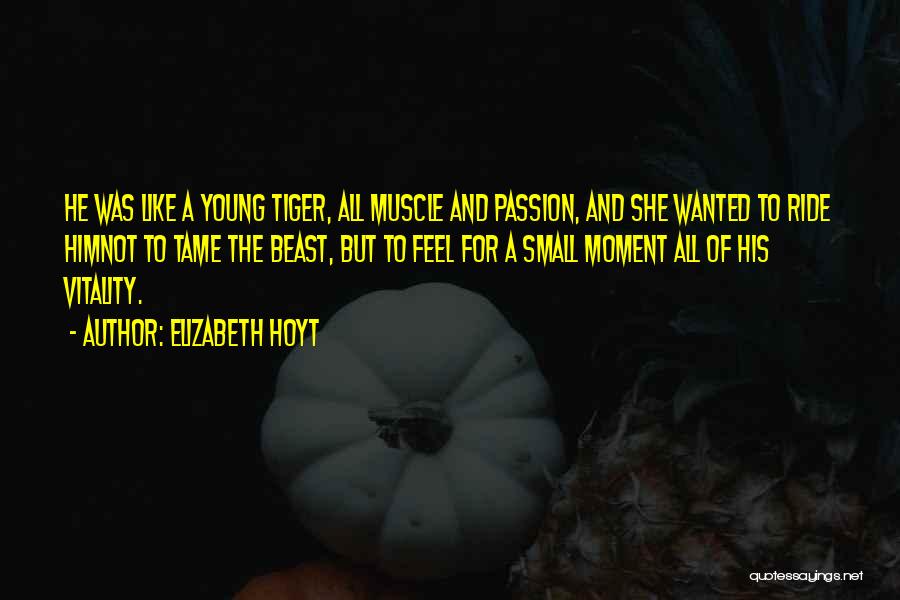 A Beast Quotes By Elizabeth Hoyt