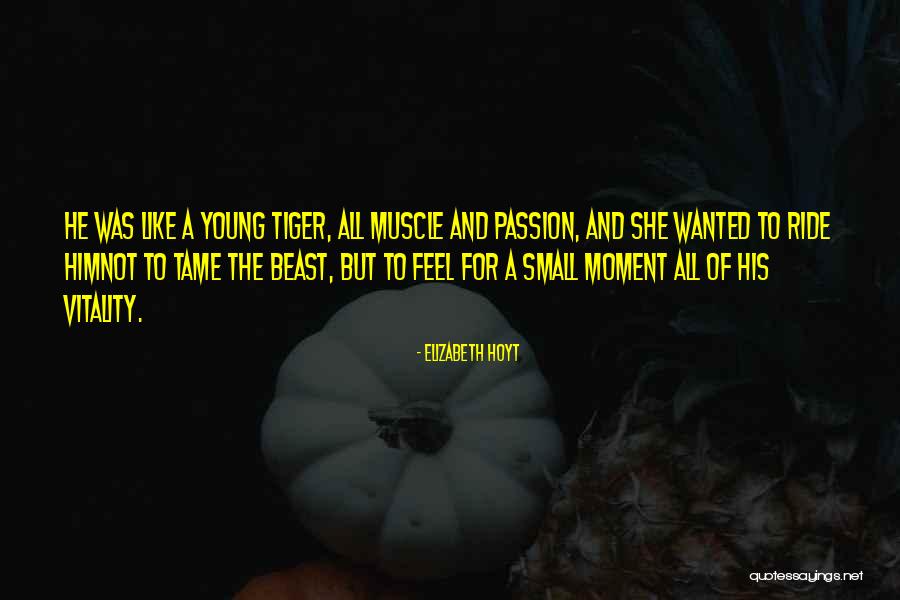 A Beast Quotes By Elizabeth Hoyt