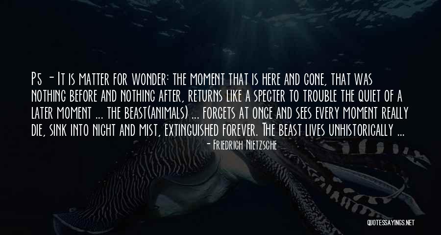 A Beast Quotes By Friedrich Nietzsche