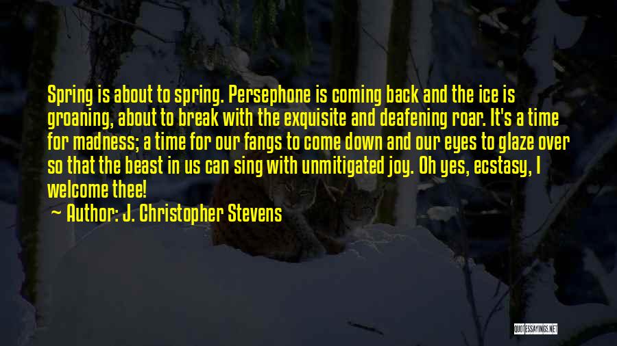 A Beast Quotes By J. Christopher Stevens
