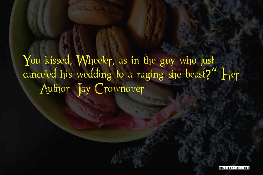 A Beast Quotes By Jay Crownover