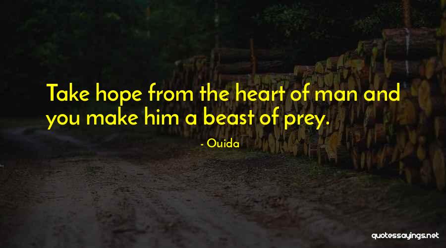 A Beast Quotes By Ouida A Beast Quotes By Ouida