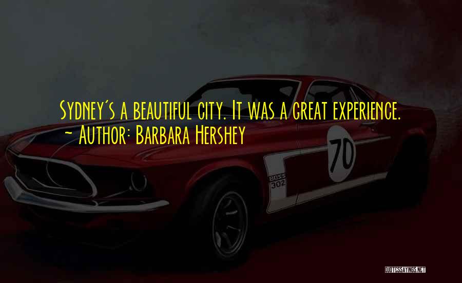 A Beautiful City Quotes By Barbara Hershey