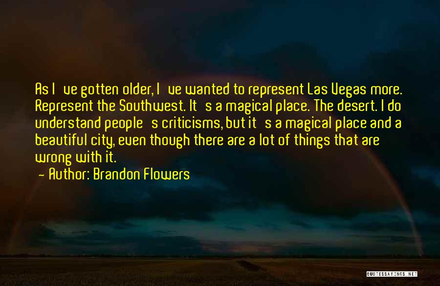 A Beautiful City Quotes By Brandon Flowers