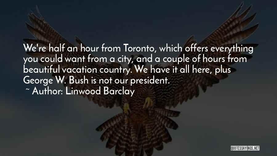 A Beautiful City Quotes By Linwood Barclay