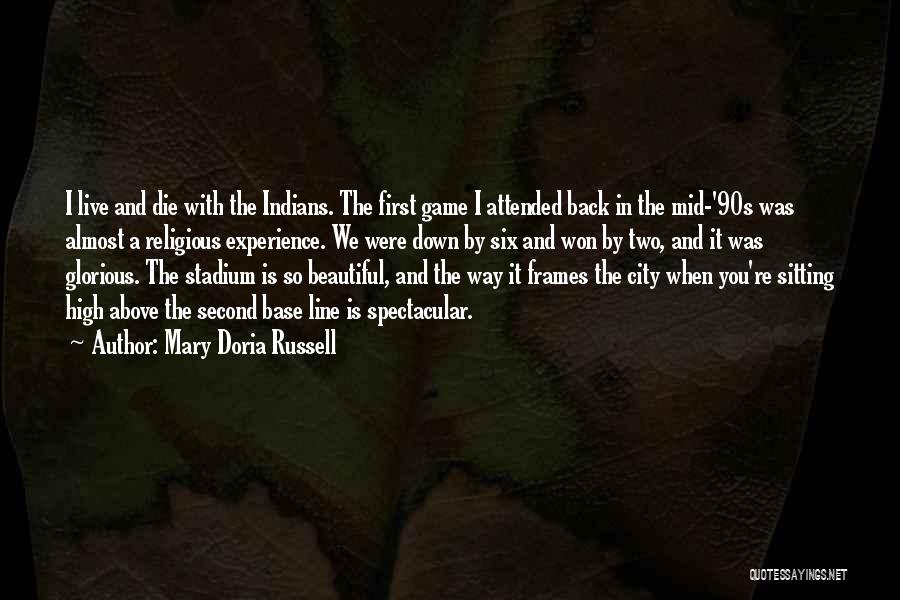 A Beautiful City Quotes By Mary Doria Russell