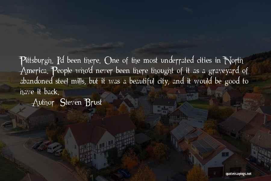 A Beautiful City Quotes By Steven Brust