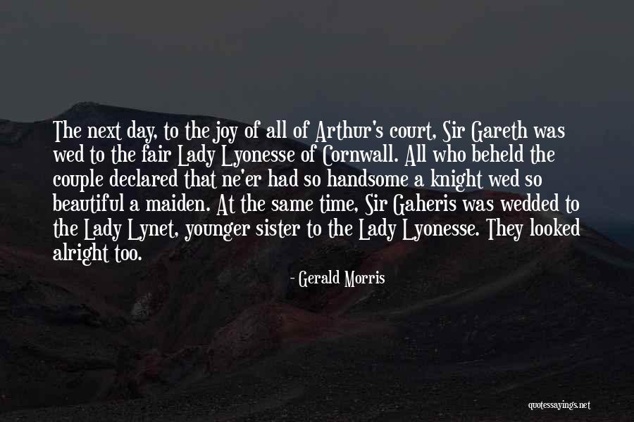 A Beautiful Couple Quotes By Gerald Morris A Beautiful Couple Quotes By Gerald Morris