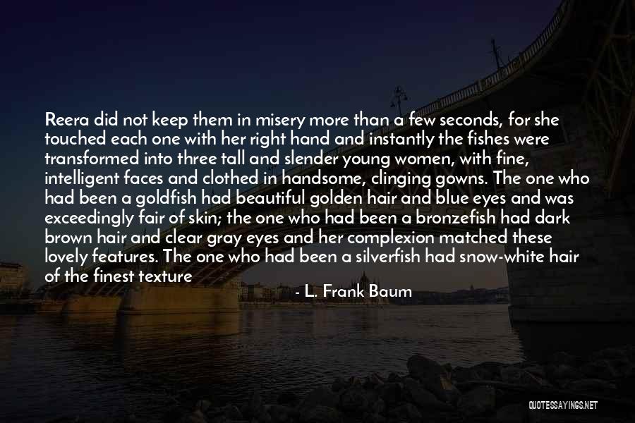 A Beautiful Dark Quotes By L. Frank Baum A Beautiful Dark Quotes By L. Frank Baum