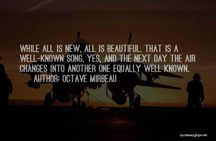 A Beautiful Day Quotes By Octave Mirbeau