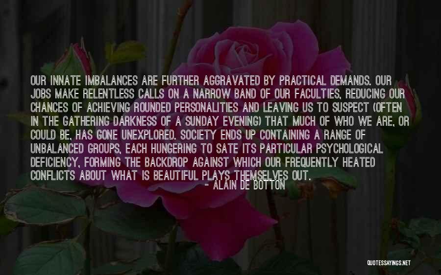 A Beautiful Evening Quotes By Alain De Botton A Beautiful Evening Quotes By Alain De Botton