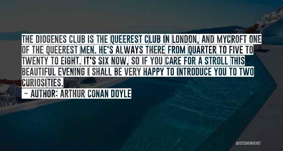 A Beautiful Evening Quotes By Arthur Conan Doyle