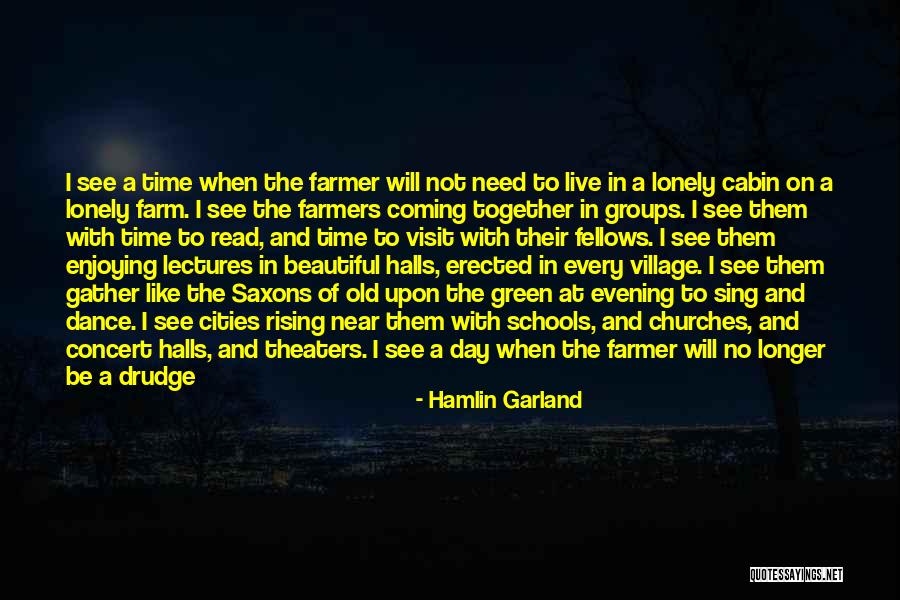 A Beautiful Evening Quotes By Hamlin Garland