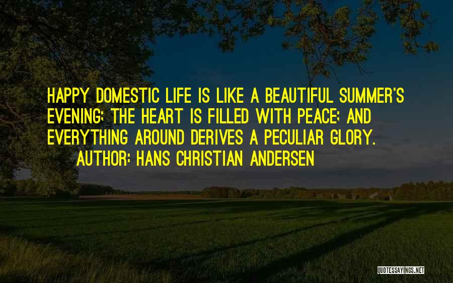 A Beautiful Evening Quotes By Hans Christian Andersen