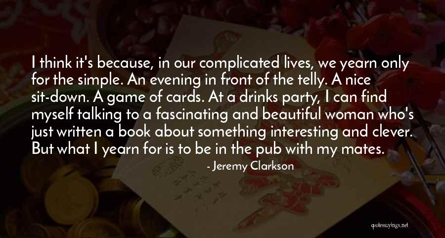 A Beautiful Evening Quotes By Jeremy Clarkson A Beautiful Evening Quotes By Jeremy Clarkson