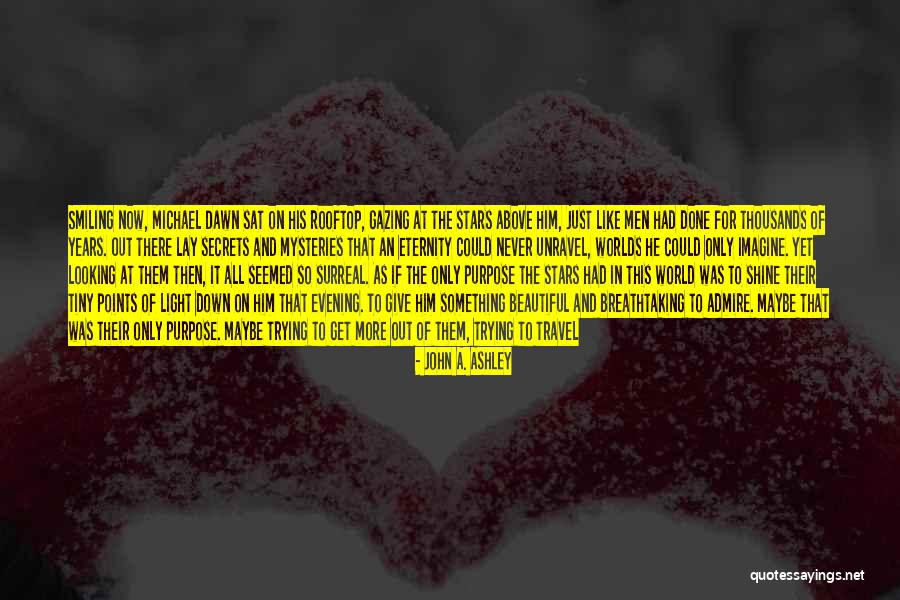 A Beautiful Evening Quotes By John A. Ashley A Beautiful Evening Quotes By John A. Ashley