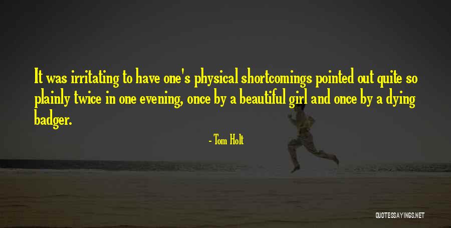 A Beautiful Evening Quotes By Tom Holt