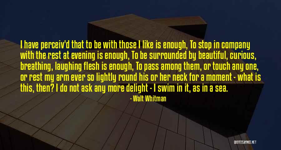 A Beautiful Evening Quotes By Walt Whitman A Beautiful Evening Quotes By Walt Whitman
