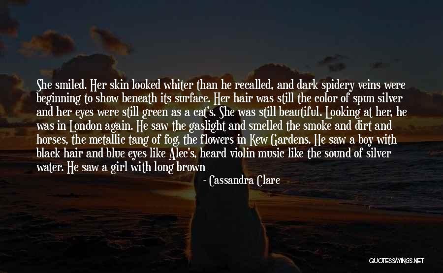 A Beautiful Eyes Quotes By Cassandra Clare