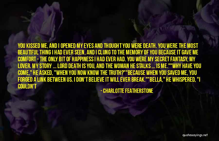 A Beautiful Eyes Quotes By Charlotte Featherstone