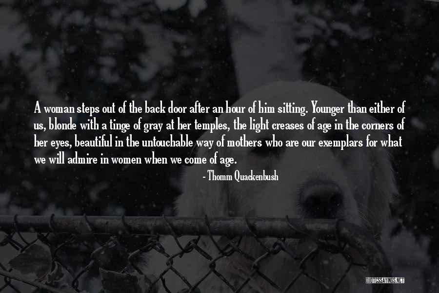 A Beautiful Eyes Quotes By Thomm Quackenbush