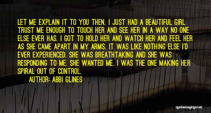 A Beautiful Girl Like You Quotes By Abbi Glines