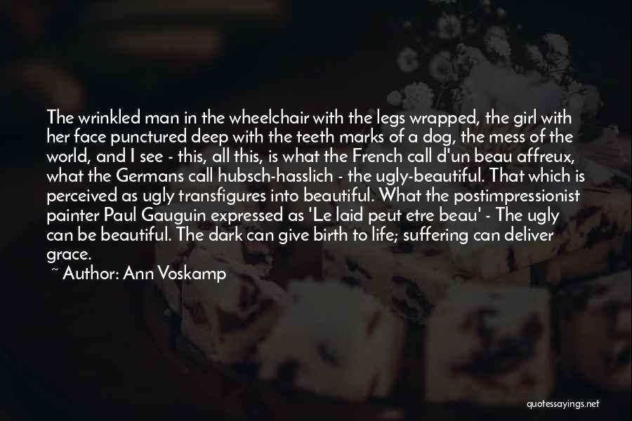 A Beautiful Girl Quotes By Ann Voskamp