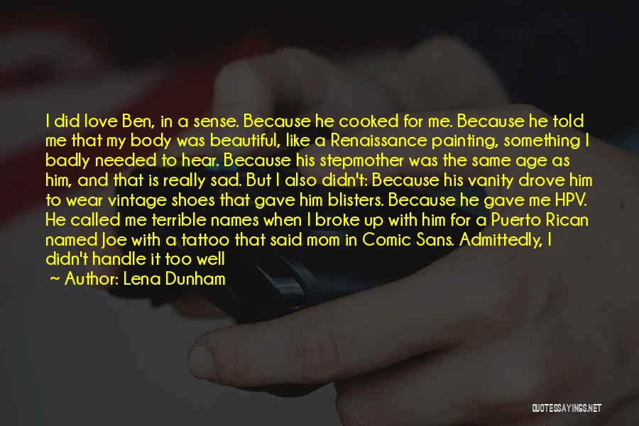 A Beautiful Girl You Love Quotes By Lena Dunham A Beautiful Girl You Love Quotes By Lena Dunham