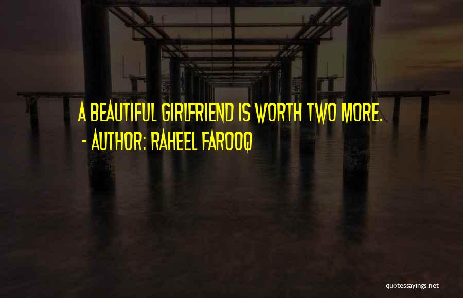 A Beautiful Girlfriend Quotes By Raheel Farooq