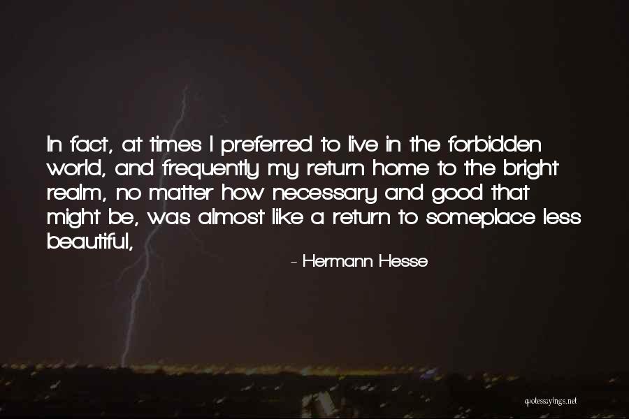 A Beautiful Home Quotes By Hermann Hesse A Beautiful Home Quotes By Hermann Hesse