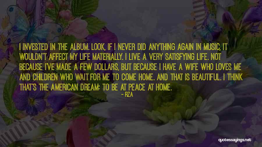 A Beautiful Home Quotes By RZA A Beautiful Home Quotes By RZA