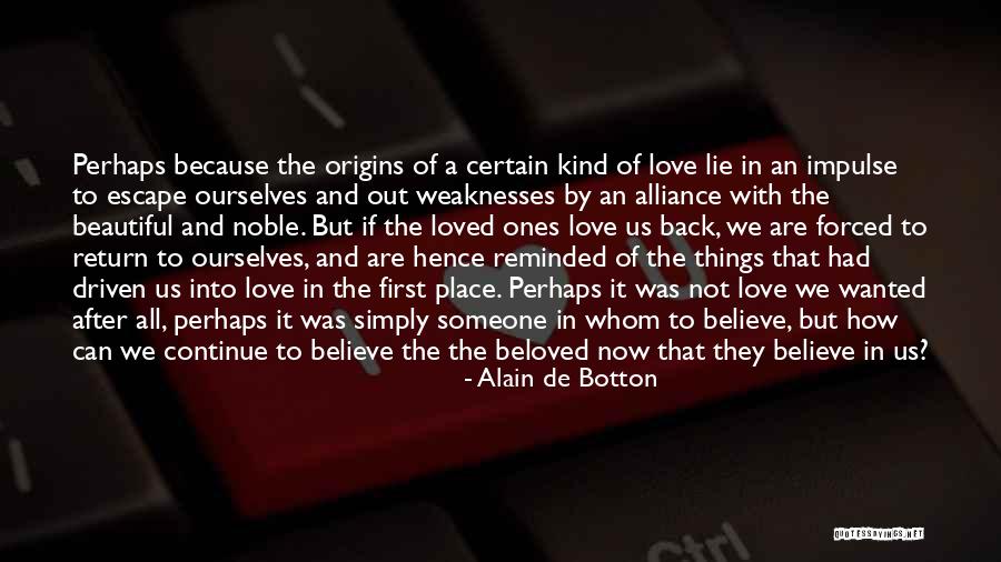 A Beautiful Lie Quotes By Alain De Botton A Beautiful Lie Quotes By Alain De Botton