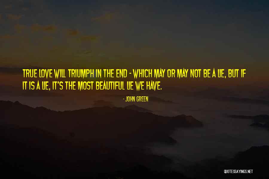 A Beautiful Lie Quotes By John Green A Beautiful Lie Quotes By John Green