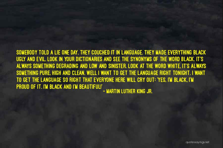 A Beautiful Lie Quotes By Martin Luther King Jr. A Beautiful Lie Quotes By Martin Luther King Jr.